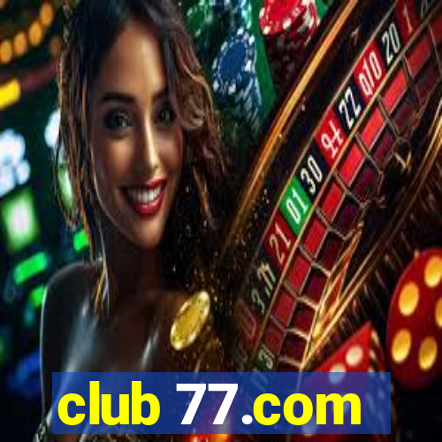 club 77.com